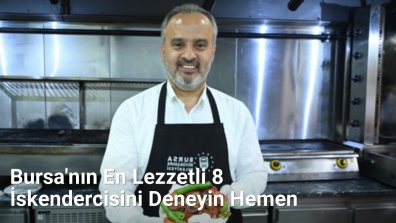 Bursa'nın En Lezzetli 8 İskendercisini Deneyin Hemen - bursaseyirdefteri.net.tc
